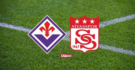 sivasspor fiorentina hangi kanalda